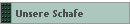 Unsere Schafe
